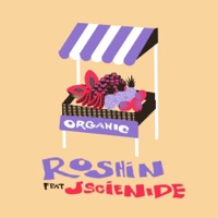 Organic - Single - Roshin & J Scienide