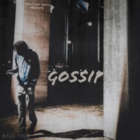 Gossip - Single - TiggaDaGreat