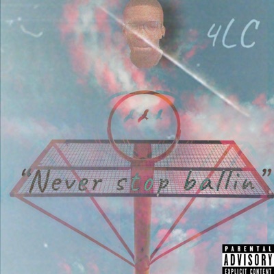 4LC Never stop Ballin - EP