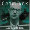 Crowjack - Feel It Burn