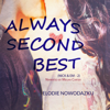 Always Second Best: A YA second chance romance - Elodie Nowodazkij