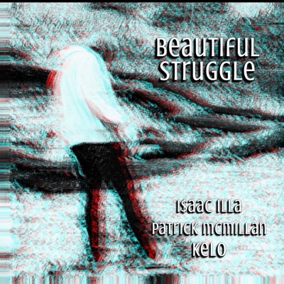 Beautiful Struggle (feat. Kelo) - Single