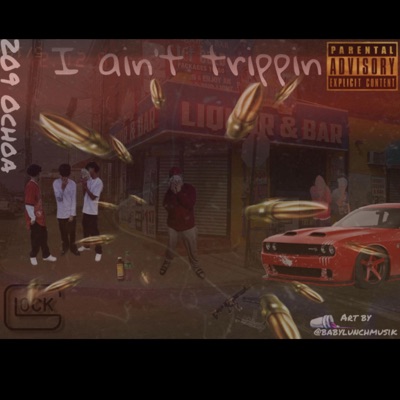 I Ain't Trippin (feat. nth1ike.jesus) - Single
