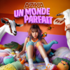 Un Monde Parfait - AZKA