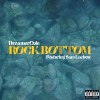 Rock Bottom (feat. Sam Lachow) - Single - Dreamercole