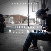 Black M&M 2: Moods & Music - B-Hold da General