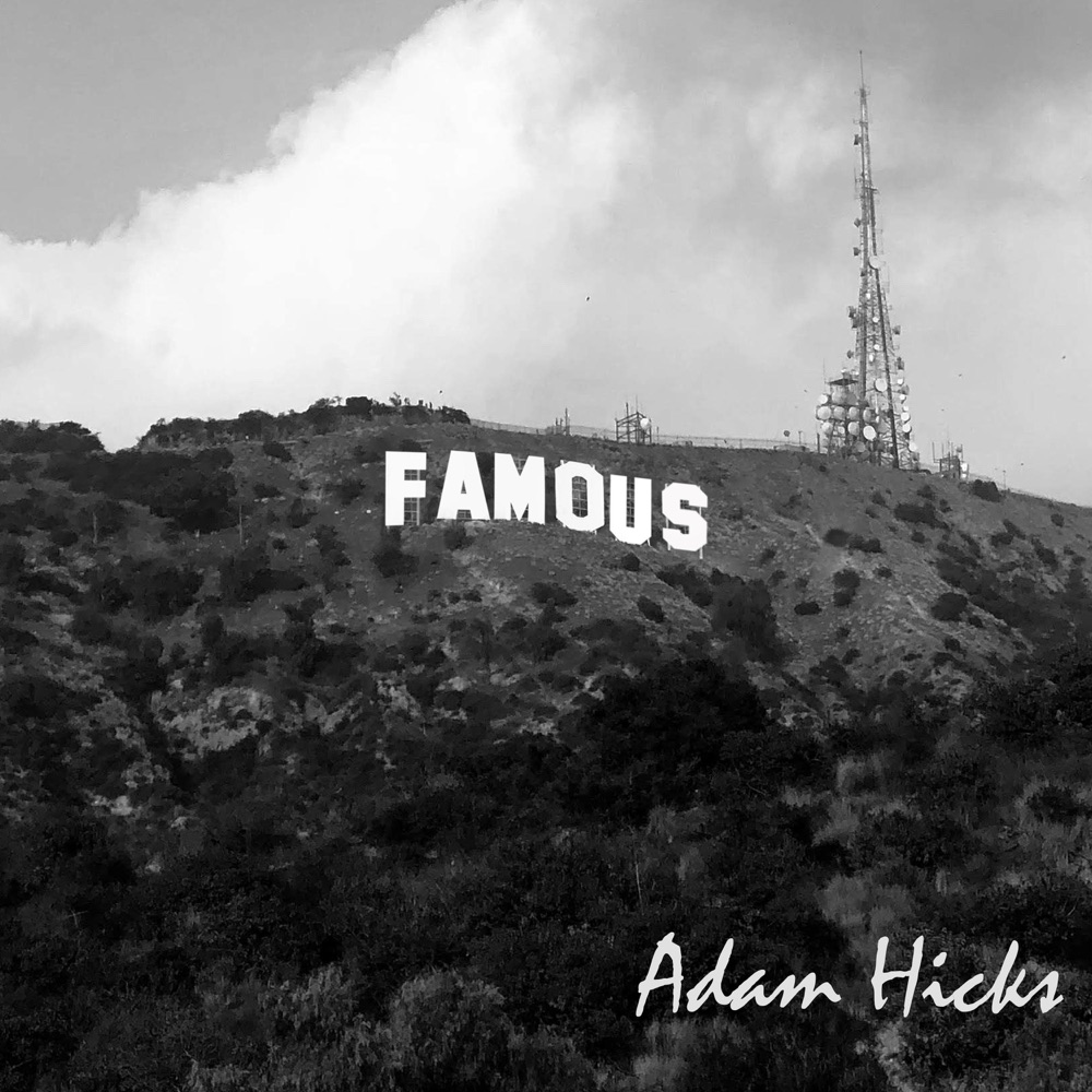 Обложка альбома «Famous - Single» — Adam Hicks