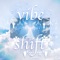Vibe Shift artwork