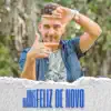 Feliz De Novo