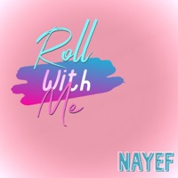 Roll With Me - Single - Nayef