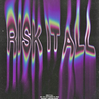 Risk It All - Single