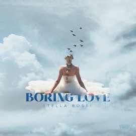 Boring Love Stella Bossi