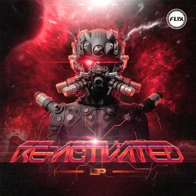 Hör dir „Re-Activated - EP“ von Flix an