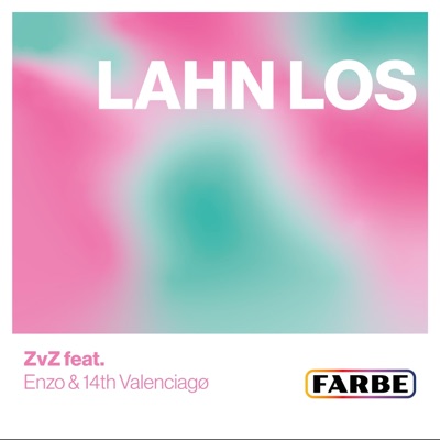 Lahn Los (feat. Enzo & 14th Valenciagø) - Single