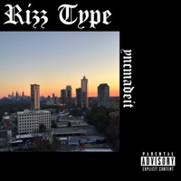 Rizz Type - Single - yncmadeit
