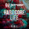 Hardcore Life - Single