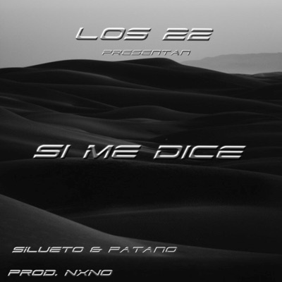 Si me dice (feat. Patano & Nxno) - Single
