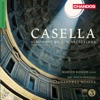 Casella: Symphony No. 2 & Scarlattiana