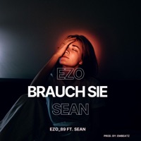 Brauch Sie (feat. Sean) [EMBEATZ Remix] - Single - Ezo_89