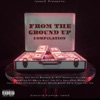 From the Ground Up Compilation