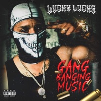 Gang Banging Music - Single - Lucky Lucks
