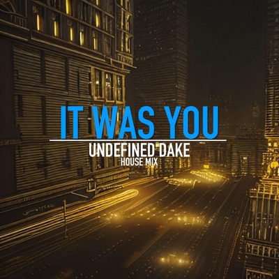 It Was You (House Mix) - Single