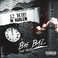 12 AM In Harlem - Single - Big Baz