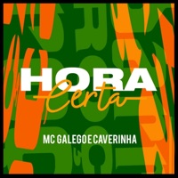 Hora Certa - Single - MC Galego & Caverinha