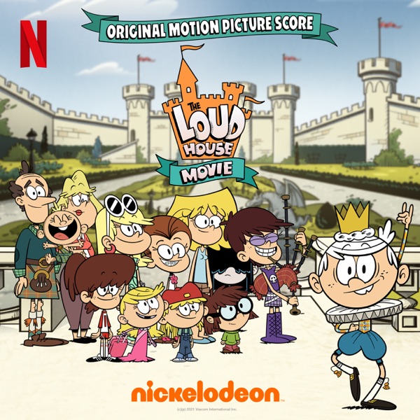 The Loud House Movie (Original Motion Picture Score)