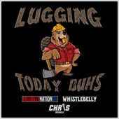 Lugging Today Buhs (We'll Be Lugging All Day) artwork
