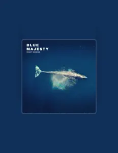 Listen to Blue Majesty, watch music videos, read bio, see tour dates & more!