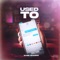 Used To (feat. Jay-Sim) - Subz Sharpe lyrics