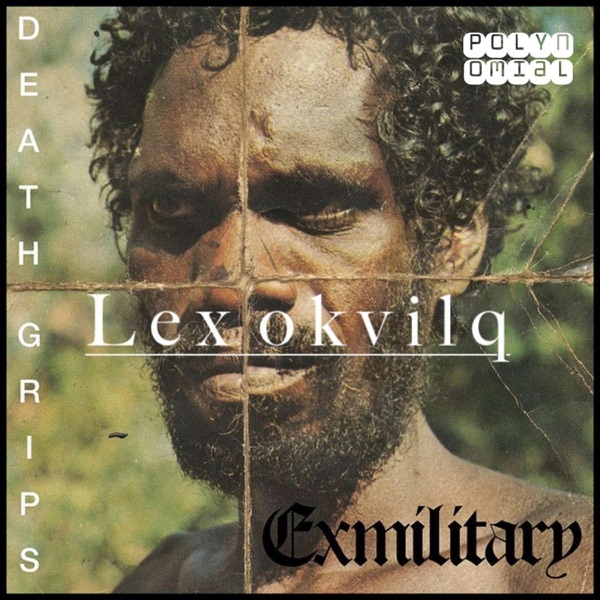 Lexokvilq X Death Grips - Single