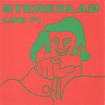 STEREOLAB - Low Fi