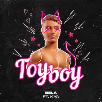 Toy Boy (feat. Kya) by Bela song reviws