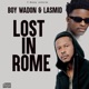 Lost In Rome feat Lasmid Single