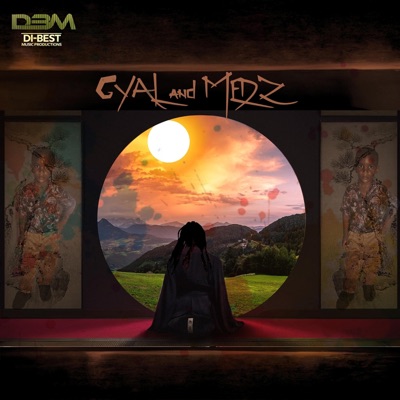 Gyal and Medz