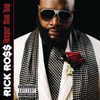 Deeper Than Rap (Deluxe Version) - Rick Ross