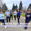 Yo No Te Pido Perdón - Single