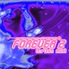 Forever 2 (Crush Mix) - Single, 2024