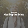 Music for Healing the Mind