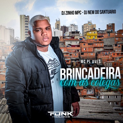 Brincadeira Com as Colegas - Single