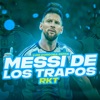 Messi De Los Trapos Rkt - Single