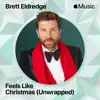 Stream & download Feels Like Christmas (Unwrapped) - Single
