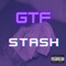 Stash - GT.F lyrics