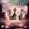 Worthy - Single