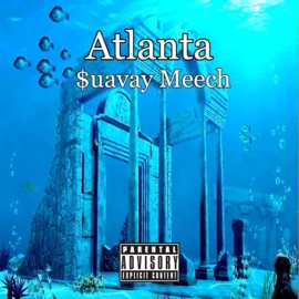 Atlanta $uavay Meech