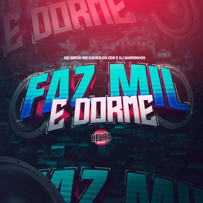 Faz Mil e Dorme - Single