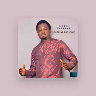 Listen to Obisco Nwamama, watch music videos, read bio, see tour dates & more!