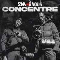 CONCENTRÉ (feat. Raous Gang) - Single - 2 Mètres